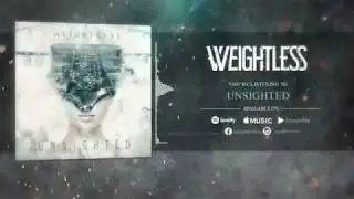 Weightless - Unsighted