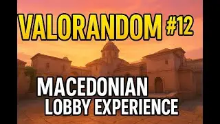 ValoRandom #12 - (Macedonian Lobby Expirience)