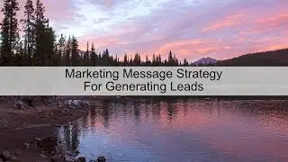 Marketing Message Strategy For Generating Leads