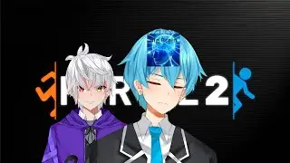 200 IQ w/ Fedelish 【PORTAL 2】【Masayuki Riku | Vtuber】
