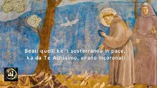 SAN FRANCESCO E  IL CANTICO DELLE CREATURE Video 1