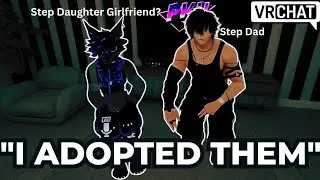He Adopted His GIRLFRIEND in VR Chat! 