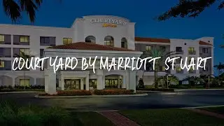 Courtyard by Marriott Stuart Review - Stuart , United States of America