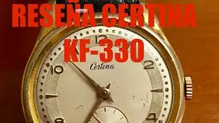 Rese&ntilde;a Reloj Vintage Certina KF330