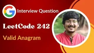 Valid Anagram | Google Interview Question | Arrays & Hashing | LeetCode 242 | C++