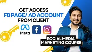 How to Get Access To Client's Facebook Page And Ad Account (All Steps In 5 Mins)