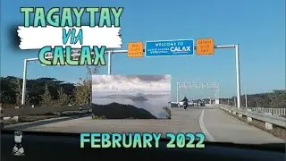 SLEX to Tagaytay via CALAX | February 2022 Update