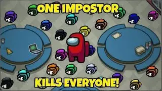 ONE Impostor Kills ALL Crewmates In Among Us!