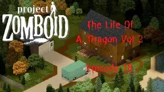 Project Zomboid. Episode 18