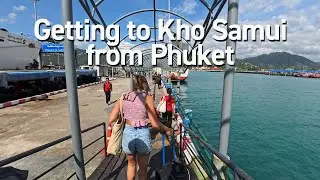 Getting to Kho Samui from Phuket | Travel by bus and ferry.