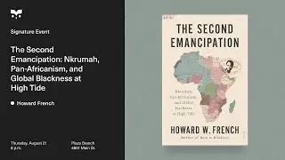 The Second Emancipation: Nkrumah, Pan-Africanism, and Global Blackness at High Tide