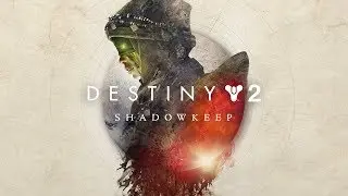 Destiny 2: Shadowkeep &ndash; Трейлер игры. PS4 | 1080p | 60fps