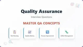 Quality Assurance Interview Questions - Master QA Concepts, Test Planning & Metrics