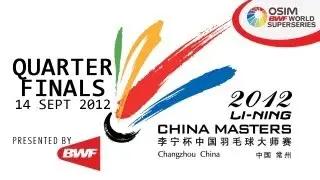 Quarter Finals - 2012 Li-Ning China Masters