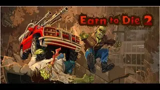 Lets Play Earn to Die 2! Ep. 1