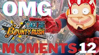 #12 OMG Moments [This is better?] One Piece Bounty Rush