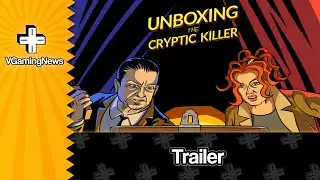 Unboxing the Cryptic Killer Trailer | VGamingNews
