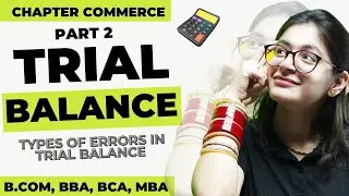 Types Of Errors In Trial Balance | Numerical | Methods | Trial Balance |Part 2 |Financial Accounting