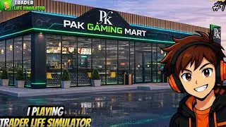 PAK GAMING NEW SHOPPING MALL |  MY FIRST DAY IN TRADER LIFE SIMULATOR