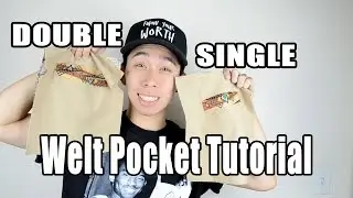 Single & Double Welt Pocket Tutorial