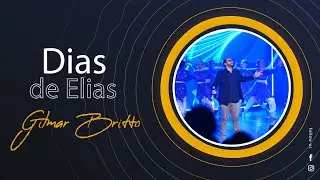 Dias de Elias - por Gilmar Britto