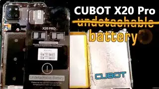 CUBOT X20 PRO undetachable battery replacement , complete with fail ballzup , fix your own phone