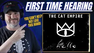 First Time Hearing The Cat Empire &ndash; &ldquo;Hello&rdquo; (Official Music Video) | Pure Feel-Good Groove