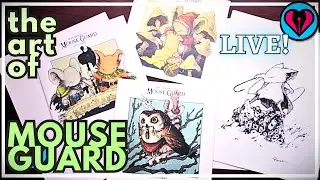 Fawning Over Mouse Guard: A Sunday Artstream! Sketchbooks and OA!
