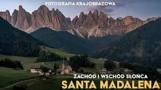 Fotografia Krajobrazowa - Ustawienia aparatu. Santa Magdalena. Fotografia górska w Dolomitach