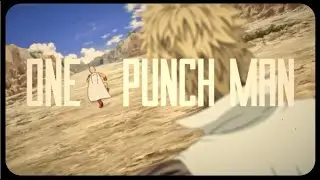 EDIT ONE PUNCH MAN