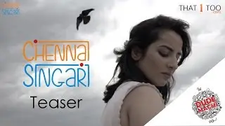 Chennai Singari Teaser ft. That1Too.com | The Dudemachi Show