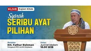 Kajian Kitab Syarah 1000 Ayat Pilihan - KH. Fathur Rohman