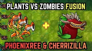 Plants vs Zombies Fusion | Phoenixree & Cherrizilla Indestructible Combo?
