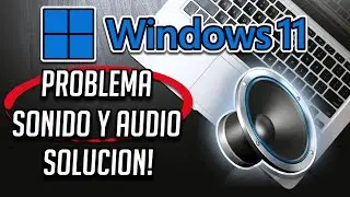 C&oacute;mo Solucionar El Problema de Sonido y Audio en Windows 11 [Tutorial]