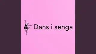 Dans i senga
