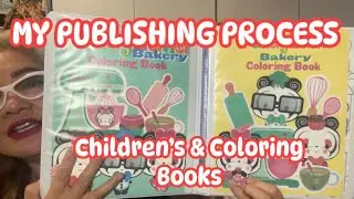 Artist&rsquo;s- The Process of Self Publishing  my Children&rsquo;s Book & Coloring Book