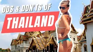 Thailand Travel Tips: Essential Dos and Don'ts for First-Time Visitors