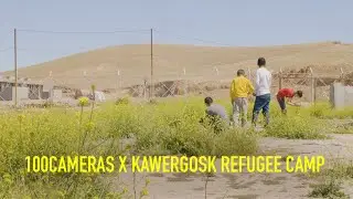 Behind the Scenes: 100cameras X Kawergosk Refugee Camp