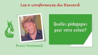 Renouveau & Démocratie - Bruno Humbeeck - Quelles pédagogies pour votre enfant?