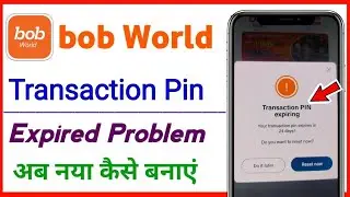 bob world transaction pin expiring problem | transaction pin expiring