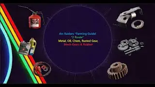 Arc Raiders Metal, Oil, Chem, Mech Gears & Rubber (Best Farming Route)