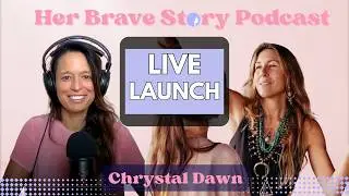 Breakdown to Breakthough-LIVE Launch of Her Brave Story Podcast