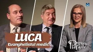 LUCA – Evanghelistul medic | Portrete prăfuite s02 ep. 6
