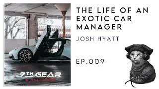The Life of an Exotic Car Manager | Exclusive Interview with Josh Hyatt from 7th Gear Exotics