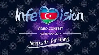INFEVision Video Contest / Azerbaijan 2017 (Intro)