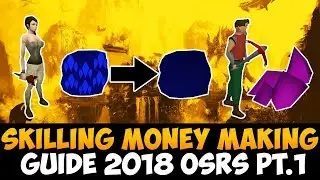money making methods using skills 2018 OSRS pt,1