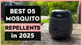 The Best 05 Mosquito Repellents in 2025