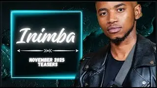 Инимба ~ Тизеры ноября 2025 г.