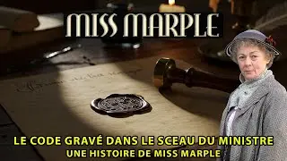 Le Code Grav&eacute; dans le Sceau du Ministre | Une Histoire de Miss Marple