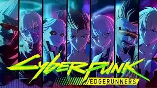 Cyberpunk Edgerunners OST &bull; Retrogenesis [by Private Press] &bull; HQ